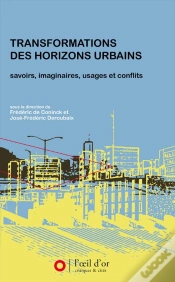 Capa do artigo Transformations Des Horizons Urbains ; Savoirs, Imaginaires, Usages Et Conflits