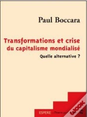 Capa do artigo Transformations Et Crise Du Capitalisme Mondialisé ; Quelle Alternative ?