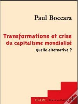 Capa do artigo Transformations Et Crise Du Capitalisme Mondialisé ; Quelle Alternative ?