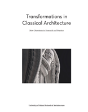 Transformations In Classical Architecture: New Directions In Research And Practice - Preview