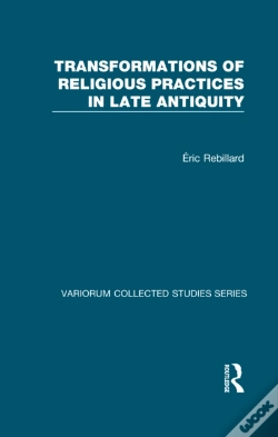 Capa do artigo Transformations Of Religious Practices In Late Antiquity