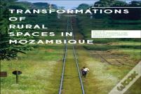 Transformations Of Rural Spaces In Mozambique