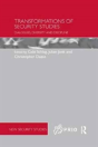 Transformations Of Security Studies - Preview