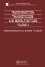 Transformations, Transmutations, And Kernel Functions, Volume Ii - Preview