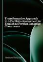 Transformative Approach To E-Portfolio Assessment In English As Foreign Language Classrooms - Preview