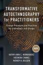 Transformative Autoethnography For Practitioners - Preview