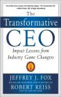 Transformative Ceo: Impact Lessons From Industry Game Changers - Preview