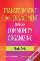 Transformative Civic Engagement Through Community Organizing