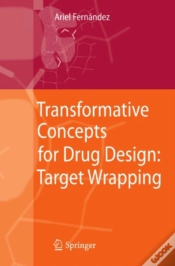 Capa do artigo Transformative Concepts For Drug Design: Target Wrapping