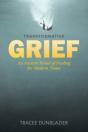 Transformative Grief - Preview