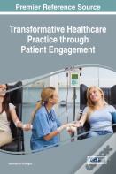 Transformative Healthcare Practice Through Patient Engagement