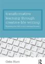 Transformative Learning Through Creative Life Writing - Preview