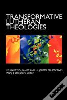 Transformative Lutheran Theologies