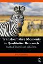 Transformative Moments In Qualitative Research - Preview