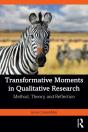 Transformative Moments In Qualitative Research - Preview