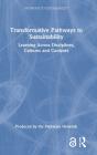 Transformative Pathways To Sustainability - Preview