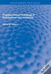 Transformative Pedagogy In Architecture And Urbanism