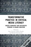 Transformative Practice In Critical Media Literacy