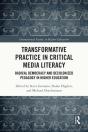 Transformative Practice In Critical Media Literacy - Preview