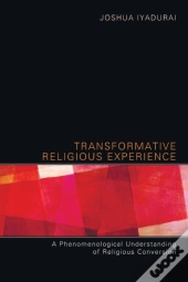 Transformative Religious Experience