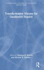 Transformative Visions For Qualitative Inquiry - Preview