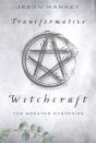 Transformative Witchcraft - Preview