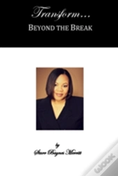 Transform...Beyond The Break