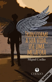 Capa do artigo Transforme a sua vida, use uma metáfora