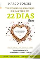 Transforme o Seu Corpo e a sua Vida em 22 Dias