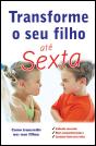 Transforme o Seu Filho até Sexta - Preview