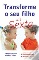 Transforme o Seu Filho até Sexta
