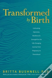 Transformed By Birth