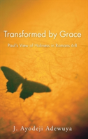 Transformed By Grace - Preview