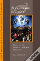 Transformed In Christ