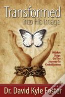 Transformed Into His Image