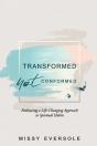 Transformed, Not Conformed - Preview