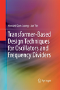 Transformer-Based Design Techniques For Oscillators And Frequency Dividers - Preview