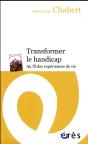 Transformer Le Handicap ; Au Fil Des Expériences De Vie - Preview