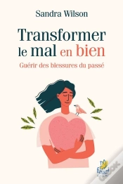 Capa do artigo Transformer Le Mal En Bien : Guérir Des Blessures Du Passé