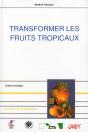 Transformer Les Fruits Tropicaux - Preview