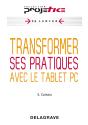 Transformer Ses Pratiques Avec Le Tablet Pc - Preview