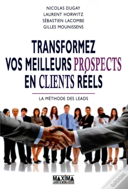Capa do artigo Transformer Vos Meilleurs Prospects En Clients Reels