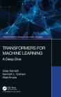 Transformers For Machine Learning - Preview