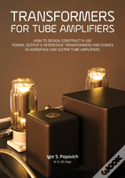 Transformers For Tube Amplifiers