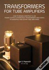 Transformers For Tube Amplifiers
