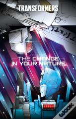 Transformers, Volume 2: The Change In Their Nature