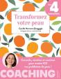 Transformez Votre Peau En 4 Semaines : Conseils, Recettes Et Routines Pour Mettre Ko Vos Problèmes De Peau ! - Preview