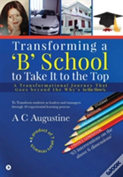 Capa do artigo Transforming A 'B' School To Take It To The Top