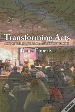 Capa do artigo Transforming Acts: Acts Of The Apostles As A 21st Century Gospel