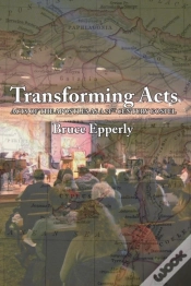 Capa do artigo Transforming Acts: Acts Of The Apostles As A 21st Century Gospel